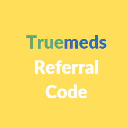 Truemeds referral code