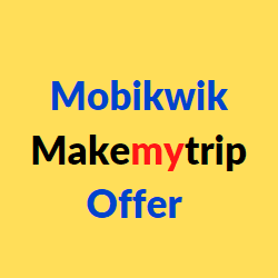 mobikwik makemytrip offer