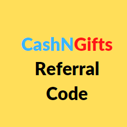 CashNGifts Referral Code