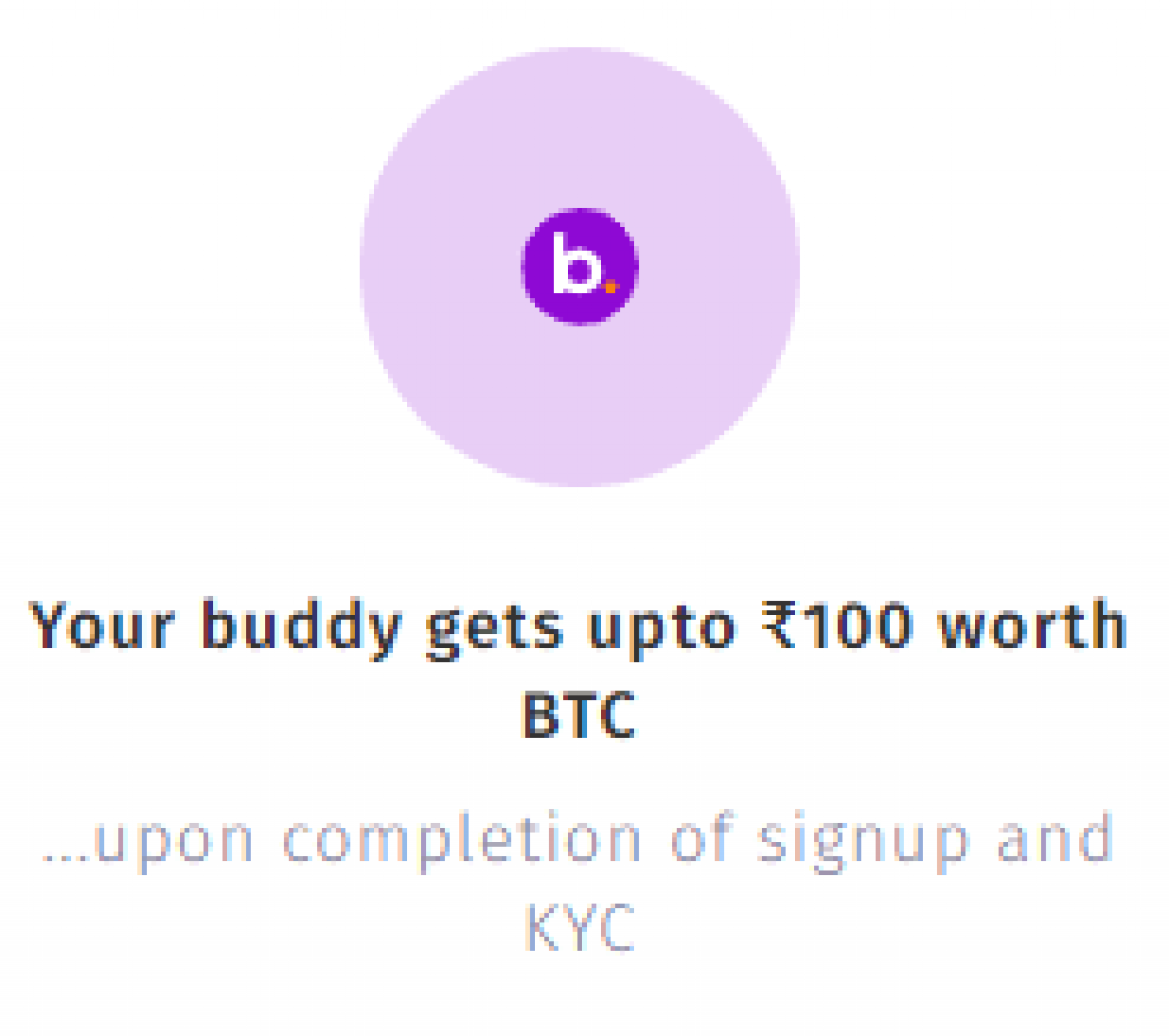 Bitbns App: Get Bitcoin Up to Rs 100 on Signup | Referral ...