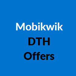 Mobikwik DTH Offers