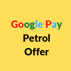 Google Pay petrol offer