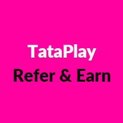 TataPlay refer and earn