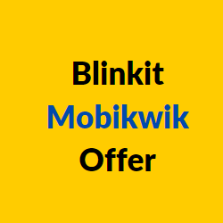 Blinkit Mobikwik Offer