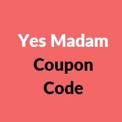 Yes Madam Coupon Code