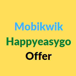 mobikwik happyeasygo offer