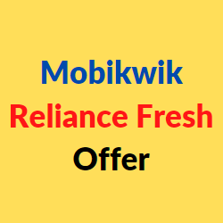 mobikwik reliance fresh offer