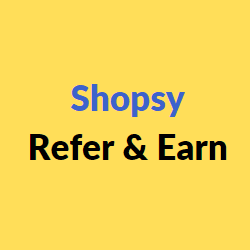 shopsy refer and earn