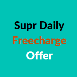 supr daily freecharge offer