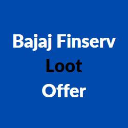 bajaj finserv loot offer