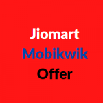 jiomart mobikwik offer