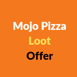 mojo pizza loot offer