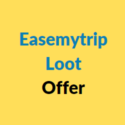 Easemytrip loot offer