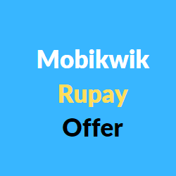 Mobikwik Rupay Offer