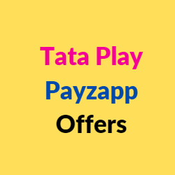 Tata Play Payzapp Offers