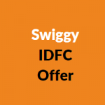 Swiggy IDFC Offer