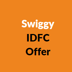 Swiggy IDFC Offer