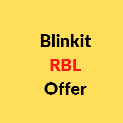 Blinkit RBL Offer