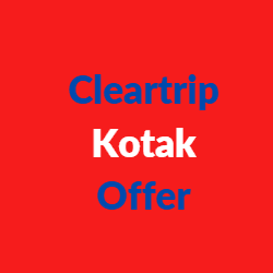 Cleartrip Kotak Offer