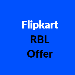 Flipkart RBL Offer