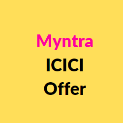Myntra ICICI Offer