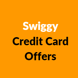 Swiggy Credit Card Offers