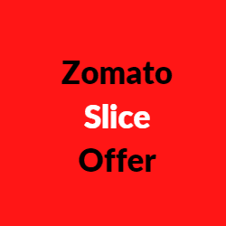 Zomato Slice Offer