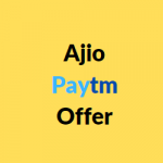 Ajio Paytm Offer
