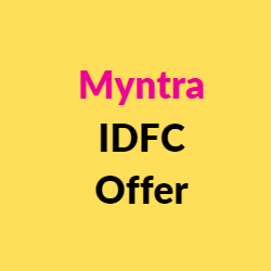 Myntra IDFC Offer