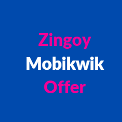 Zingoy Mobikwik Offer