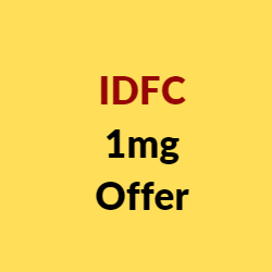 IDFC 1mg Offer