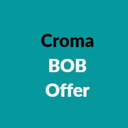 Croma Bank of Baroda Offer