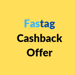 Fastag Cashback Offer