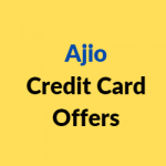 Ajio Credit Card Offers