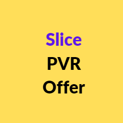 Slice PVR Offer