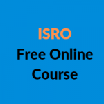 ISRO Free Online Course