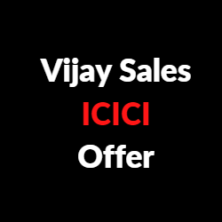 Vijay Sales ICICI Offer