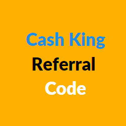 Cash King referral code