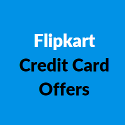 Flipkart Credit Card Offers