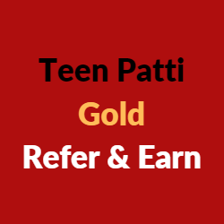 Teen Patti Gold refer and earn