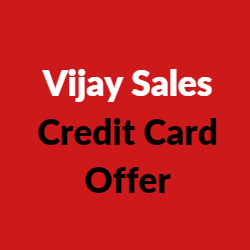 Vijay Sales Credit Card Offer