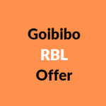 Goibibo RBL Offer