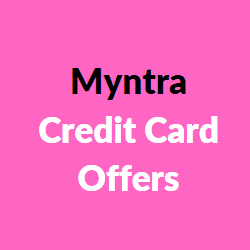 Myntra Credit Card Offers