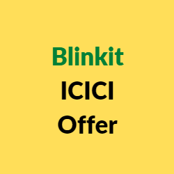 Blinkit ICICI Offer