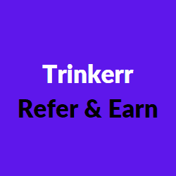 Trinkerr Refer and Earn