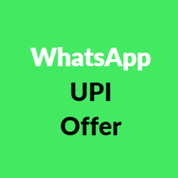 WhatsApp UPI Offer
