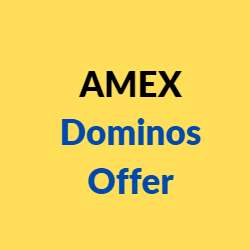AMEX Dominos Offer