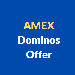 AMEX Dominos Offer