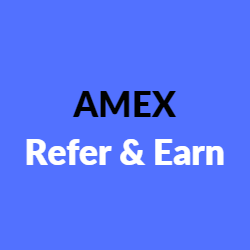 AMEX Refer and Earns