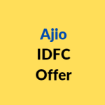 Ajio IDFC Offer